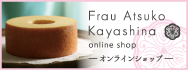 Frau Atsuko Kayashina　online shop